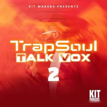 Trapsoul Talk Vox 2