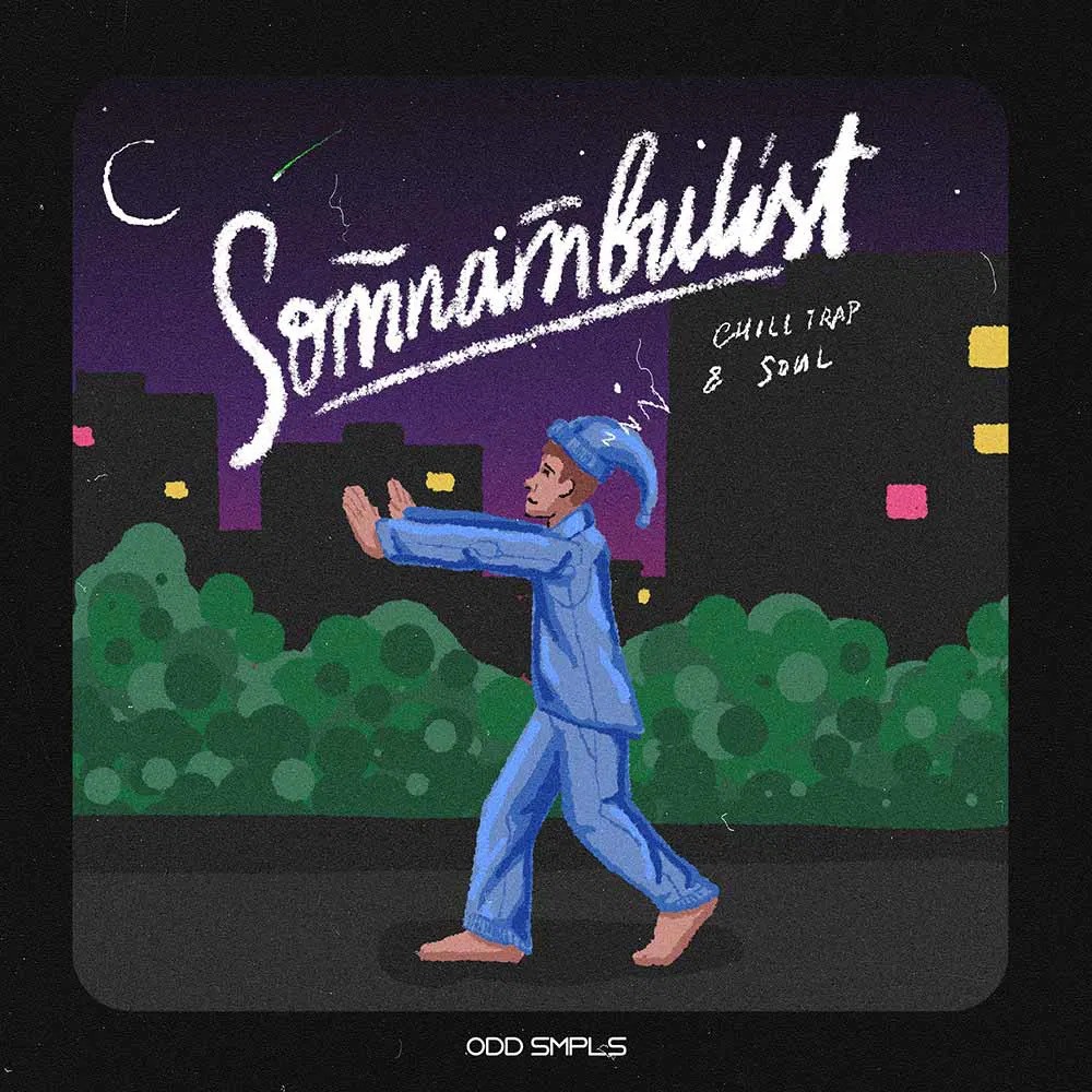 Somnambulist Chill Trap And Soul