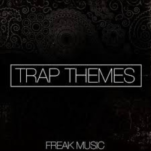 Freak Music Trap Themes