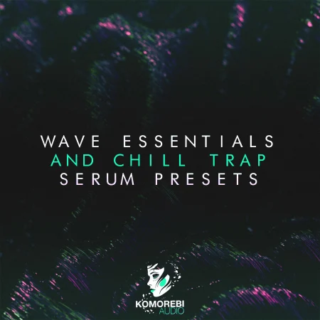 Wave Essentials And Chill Trap