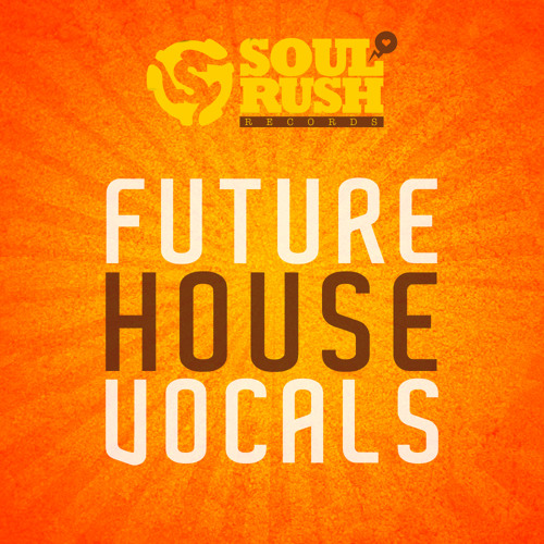 Future House Vocals