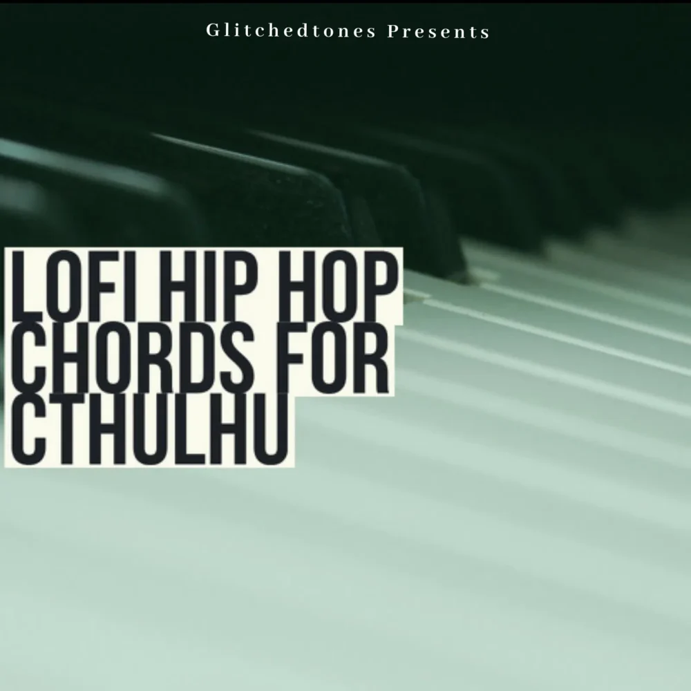 Lofi Hip Hop Chords for Cthulhu