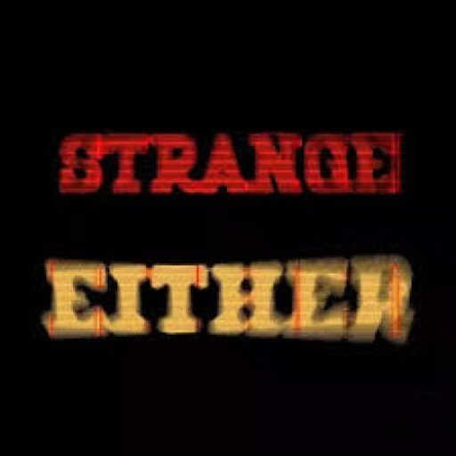 Strange Either