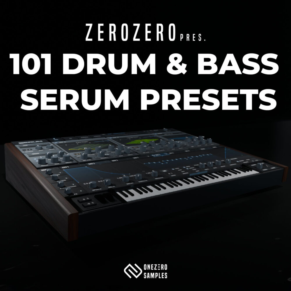 ZeroZero 101 DnB Serum Presets