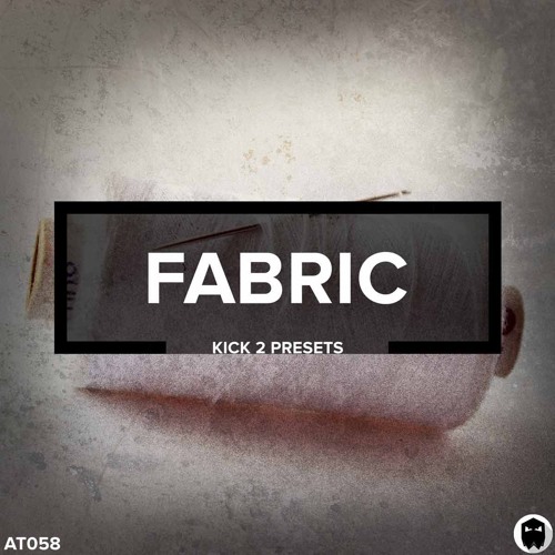 Fabric Kick 2 Techno Presets