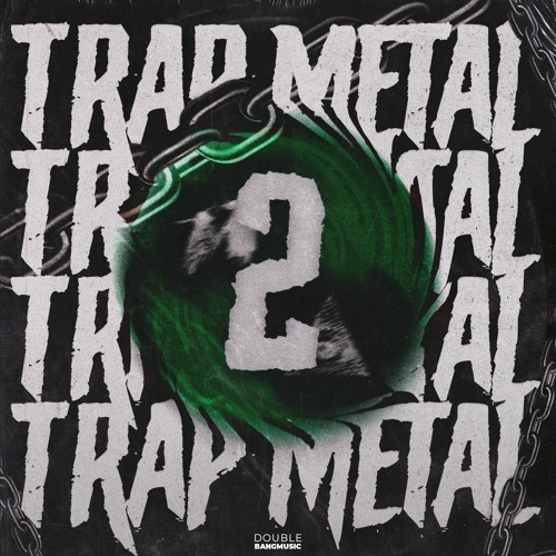 Trap Metal Vol 2