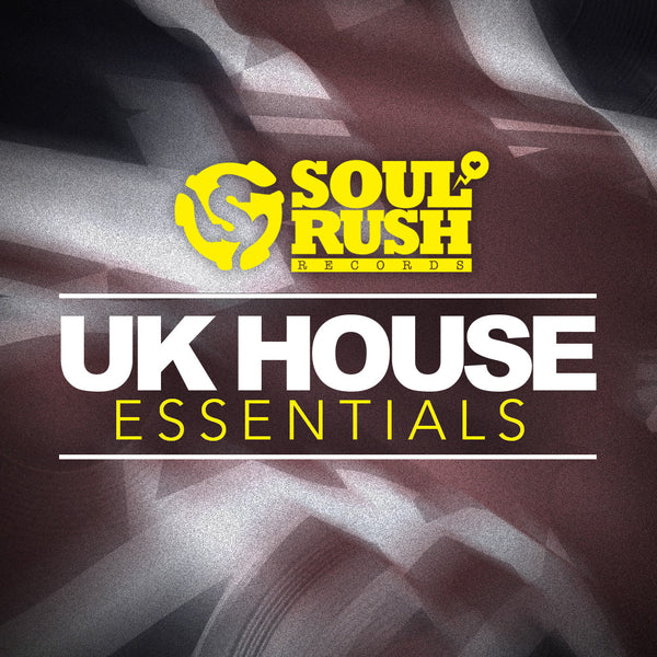 Soul Rush UK House Essentials