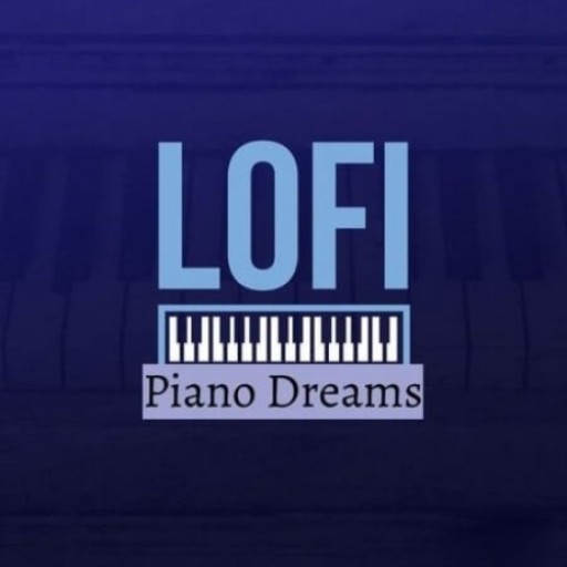 Lofi Piano Dreams