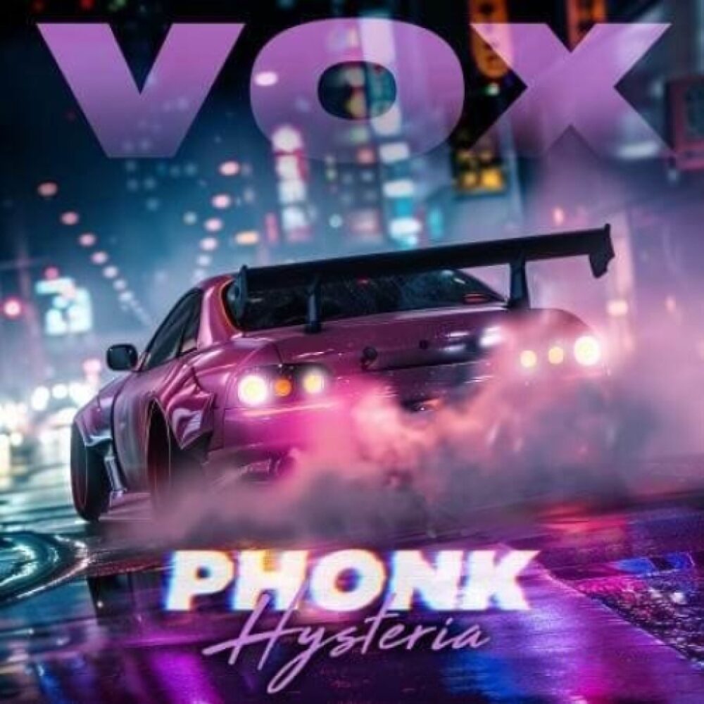 VOX Phonk Hysteria
