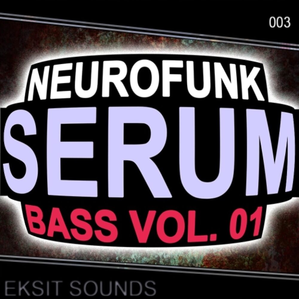 Neurofunk Serum Bass Vol 1