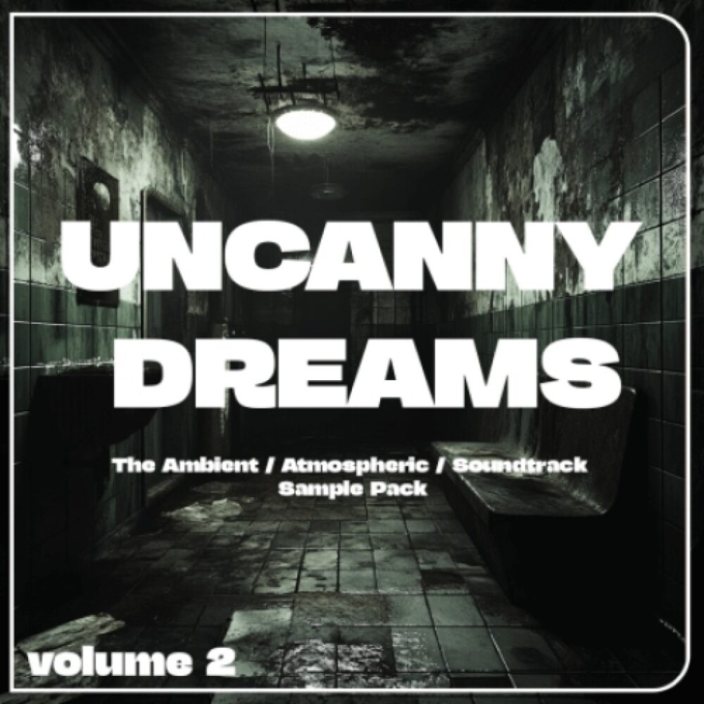 Uncanny Dreams Vol 2 Ambient Sample Pack