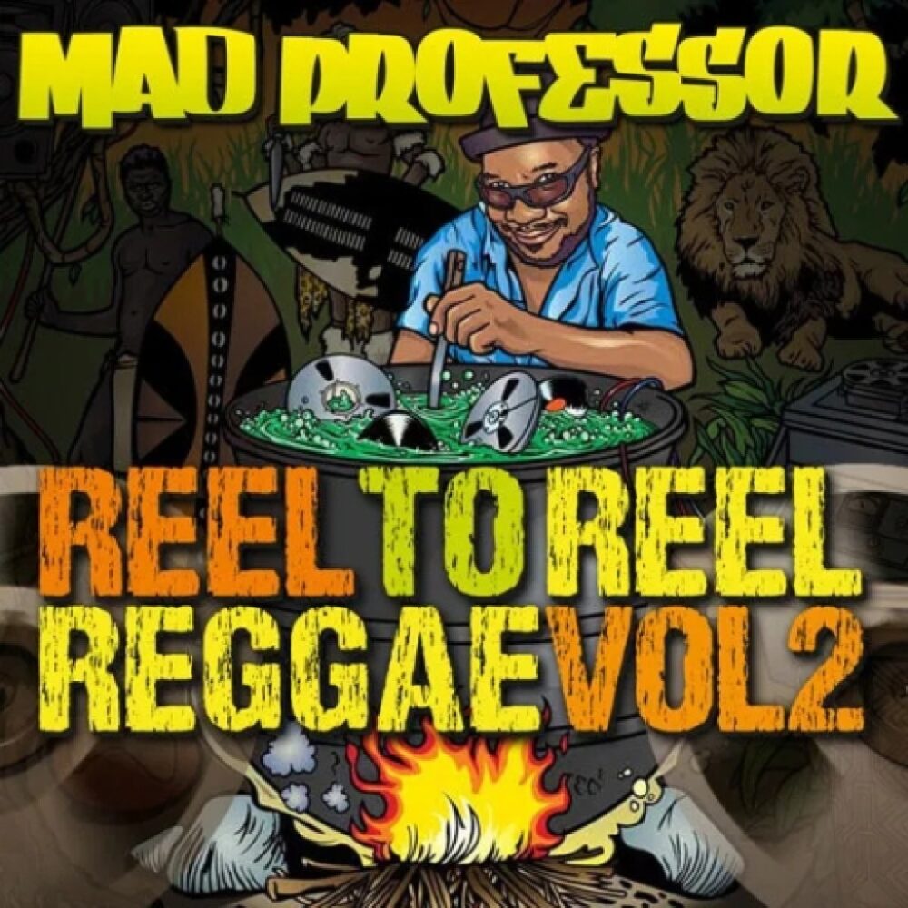 Mad Professor Reel to Reel Reggae Vol 2