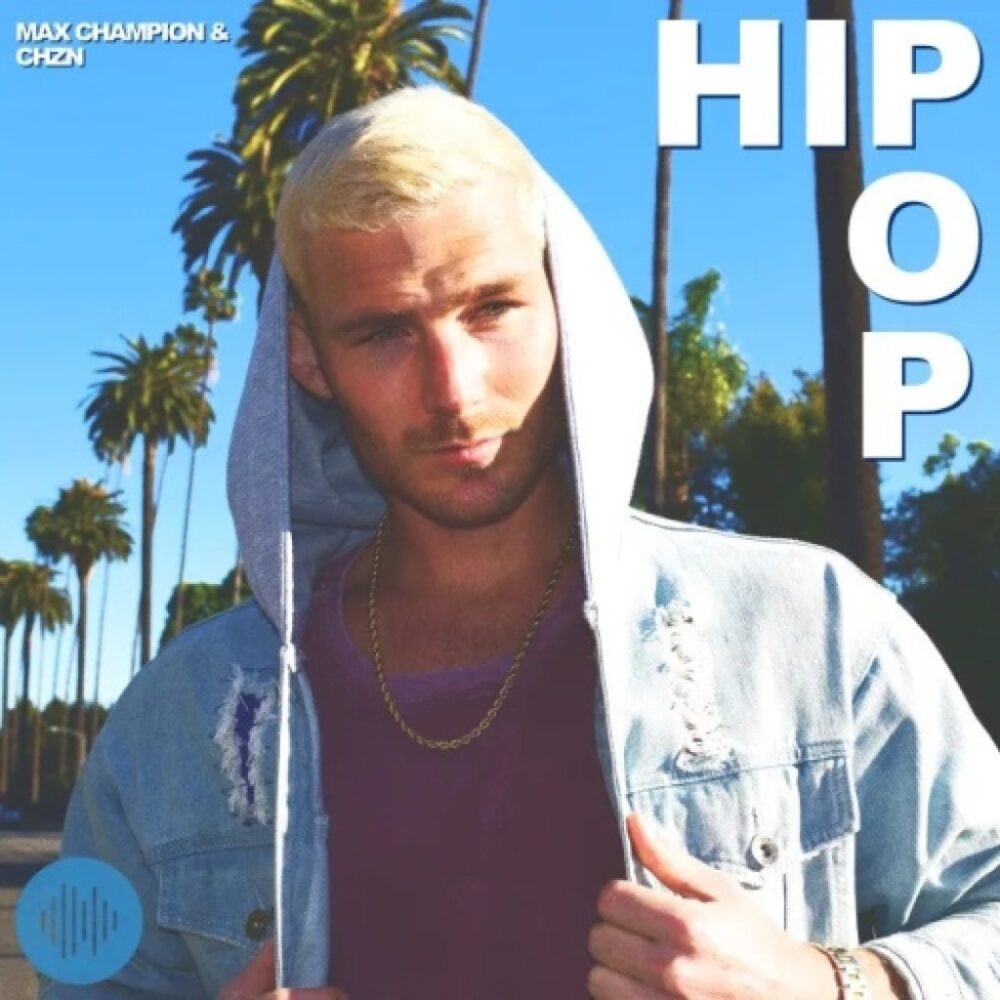 Max Champion And Chzn Hip Pop