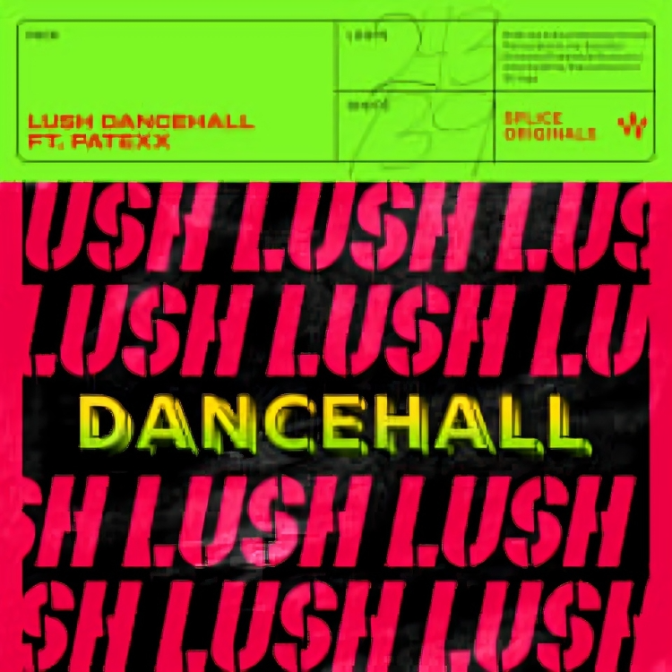Lush Dancehall