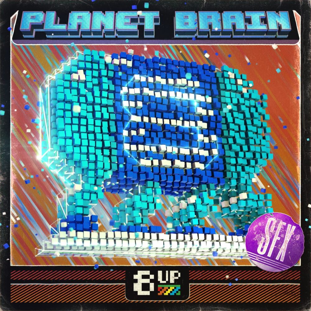 8UP Planet Brain SFX