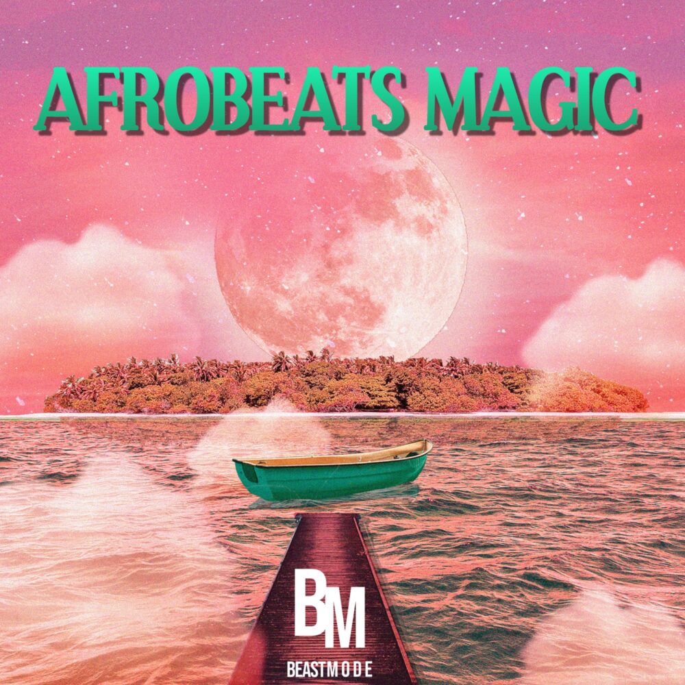 Beast Mode AfroBeats Magic