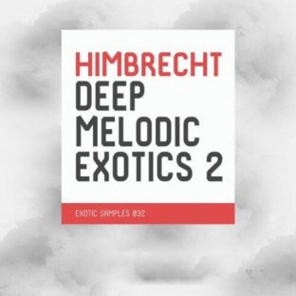 Deep Melodic Exotics 2