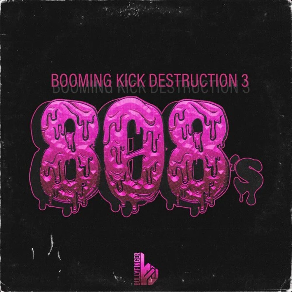 Booming Kick Destruction 3 808's