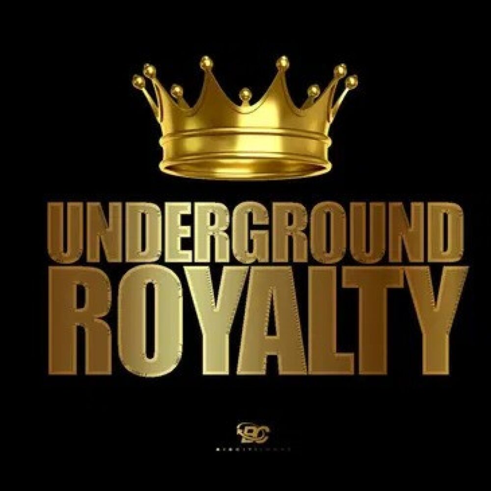Underground Royalty 1
