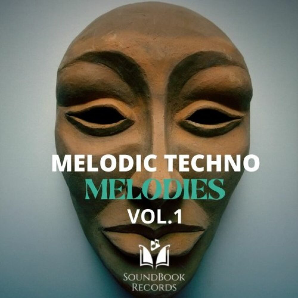 Melodic Techno Melodies Vol 1