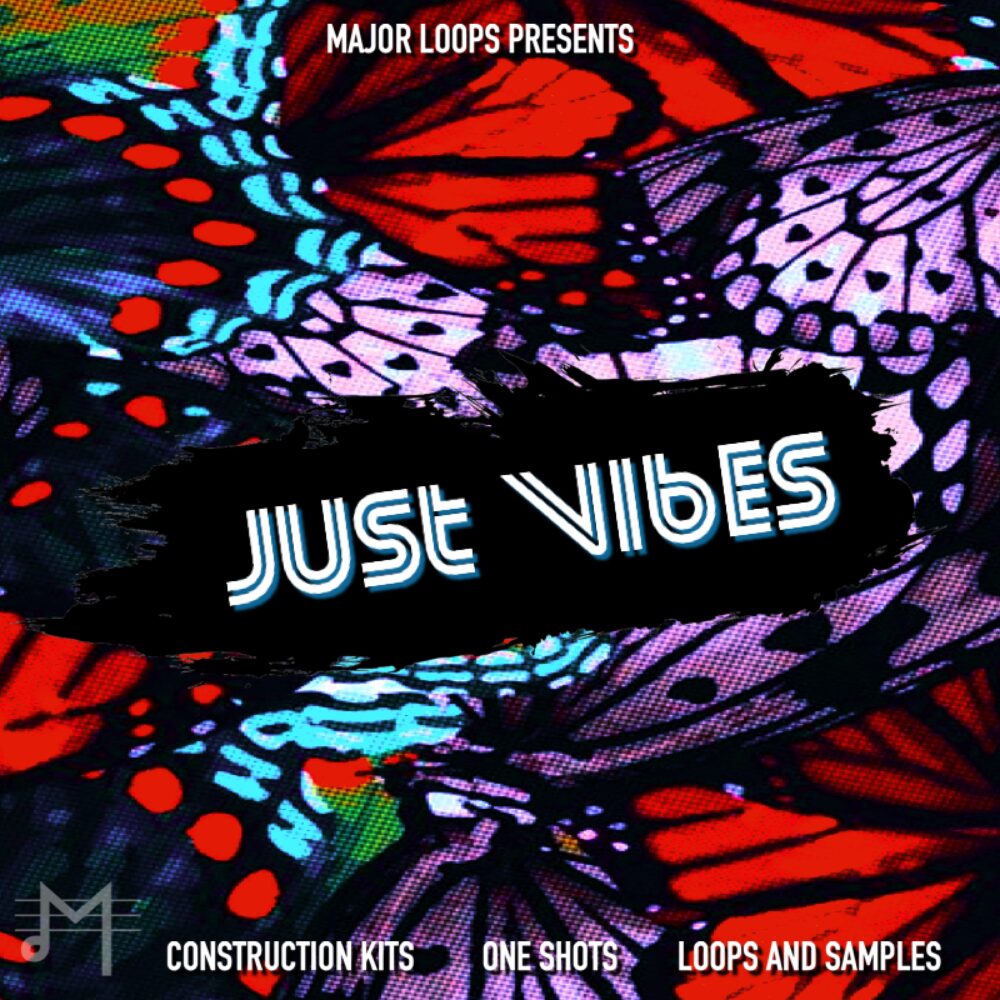 Major Loops Just Vibes