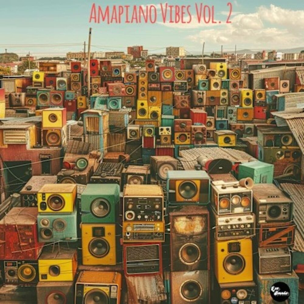 Amapiano Vibes Vol 2