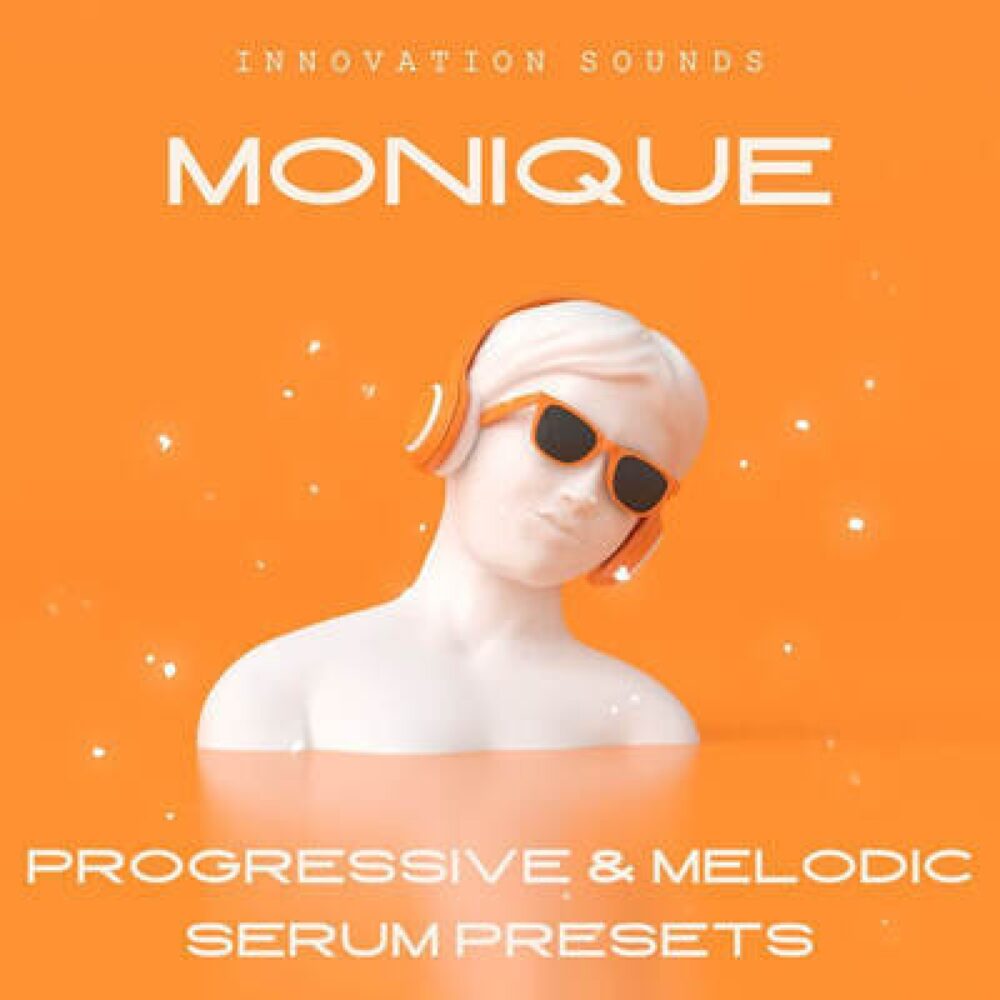 Monique Progressive and Melodic Serum Presets