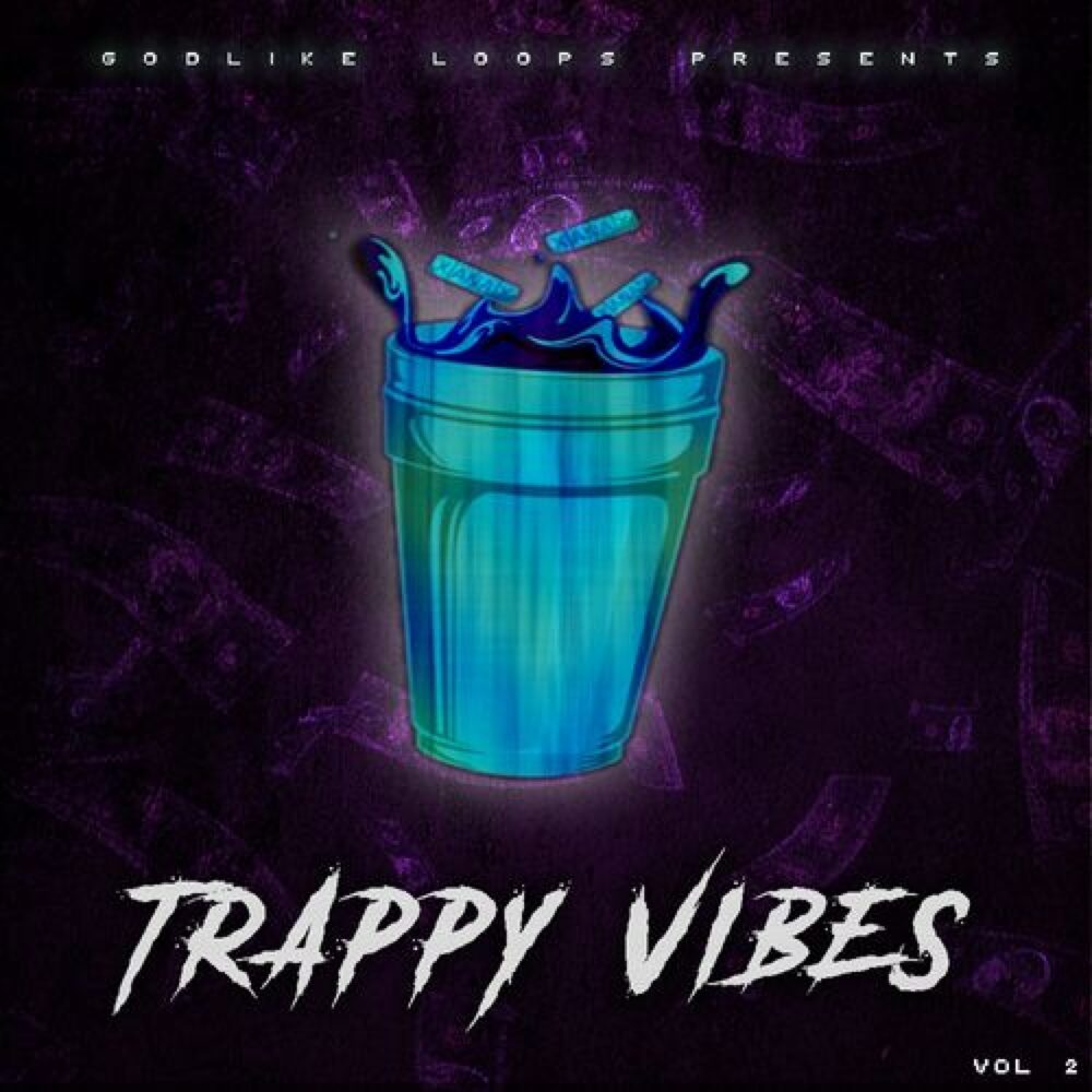 Trappy Vibes Vol 2