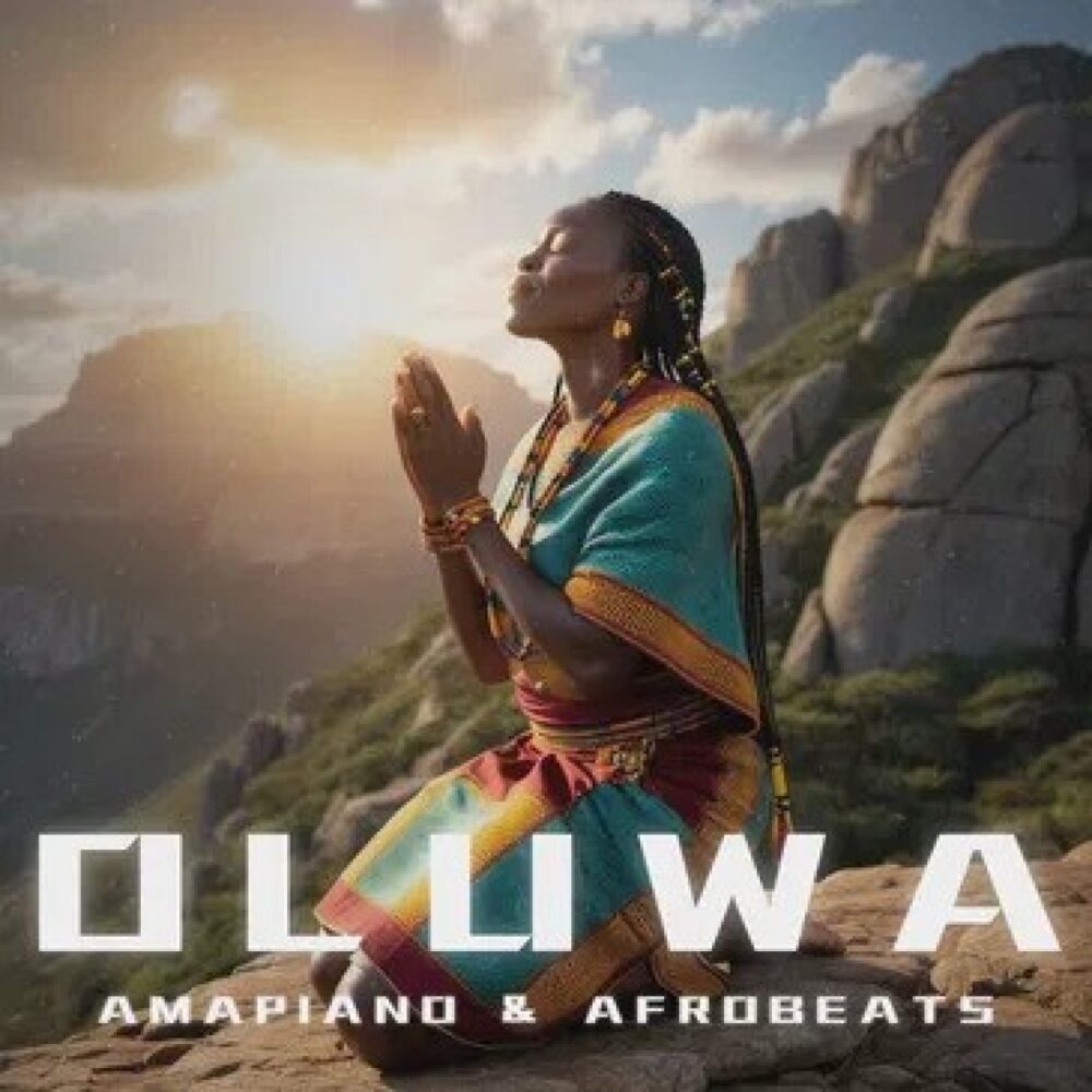 Oluwa Amapiano And Afrobeats