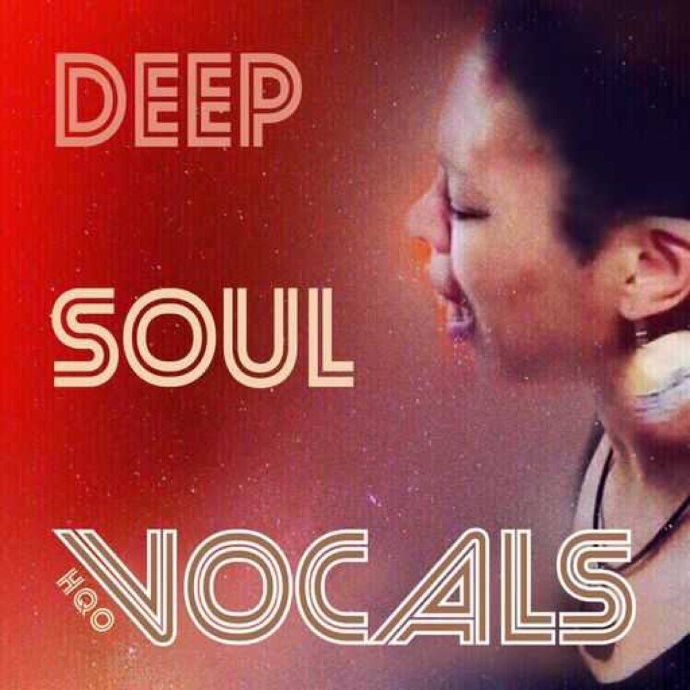 Deep Soul Vocals