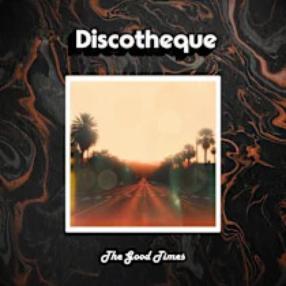 Discotheque The Good Times