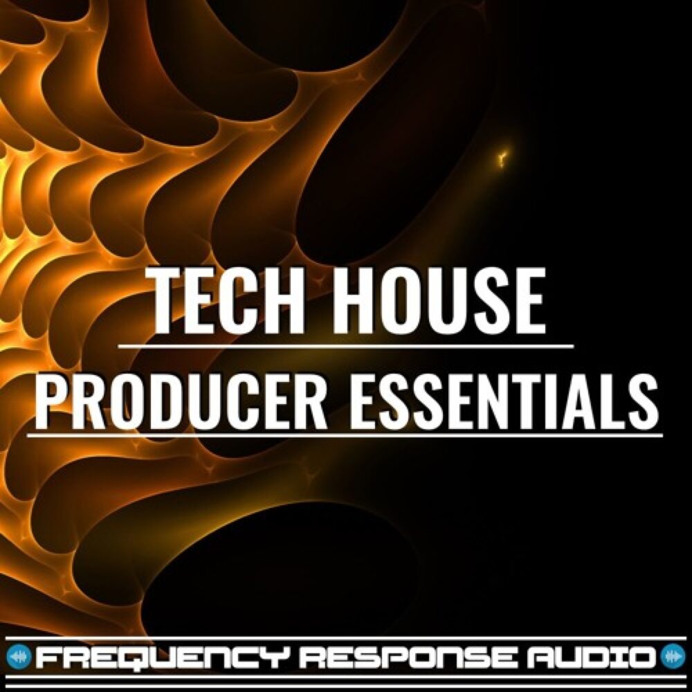 Tech House Producer Essentials