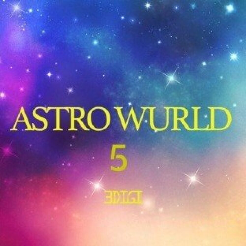Astro Wurld 5