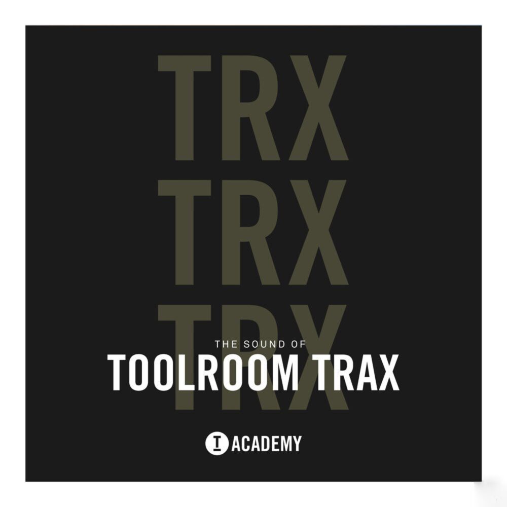 The Sound Of Toolroom Trax