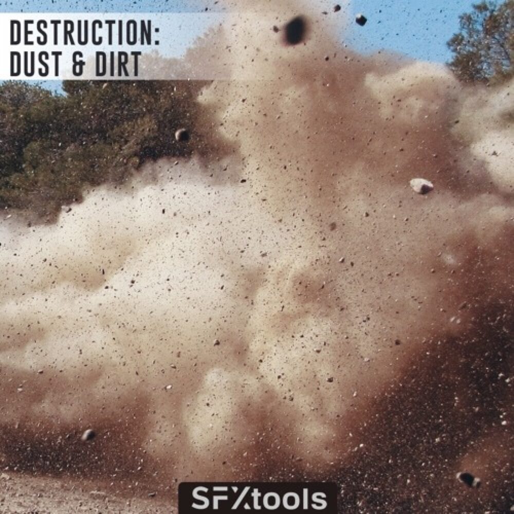 Destruction Dust and Dirt