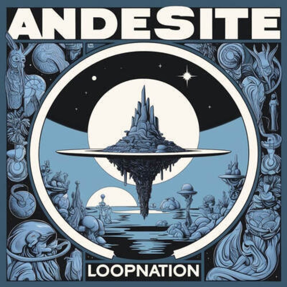 Loop nation Andesite