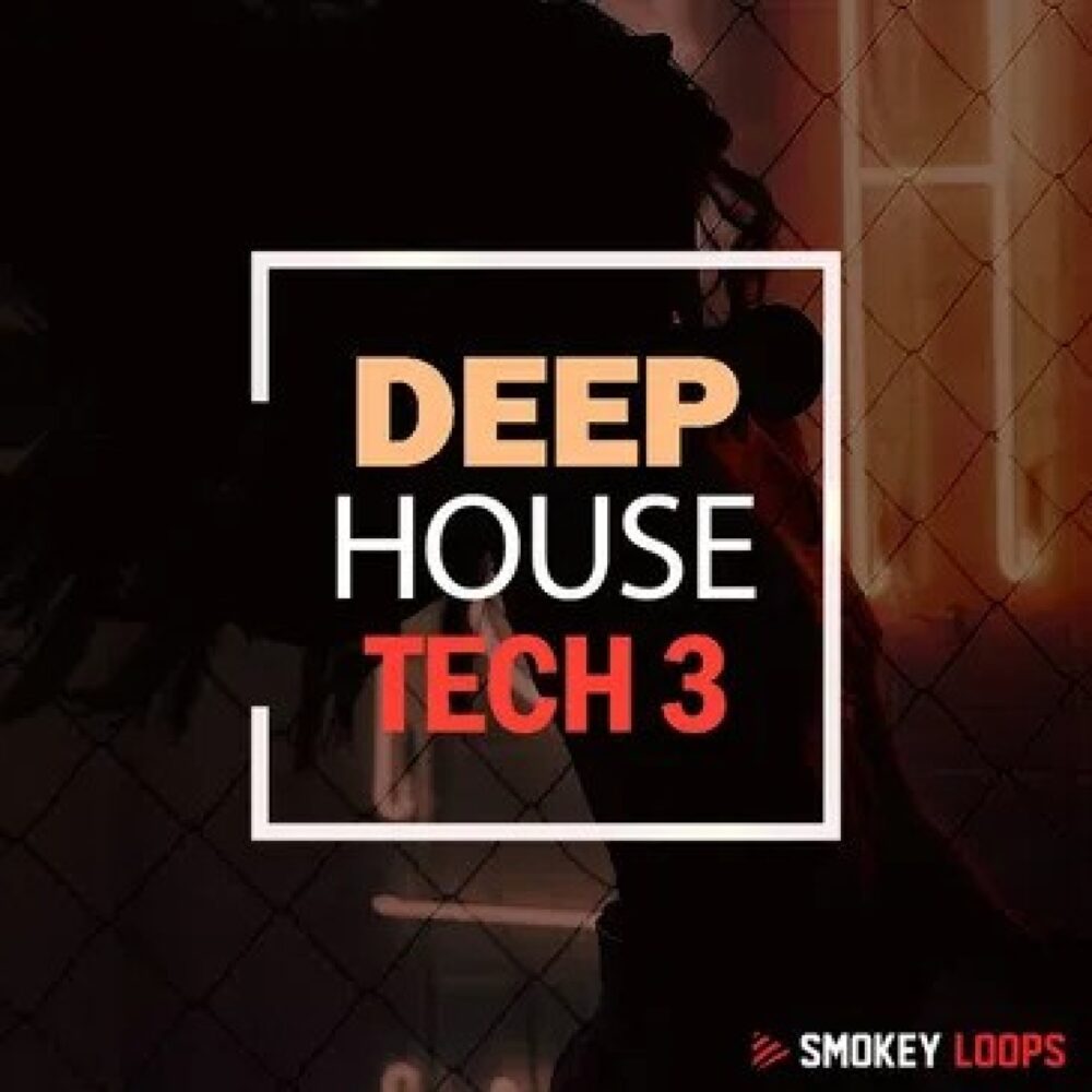 Smokey Loops Deep House Tech 3