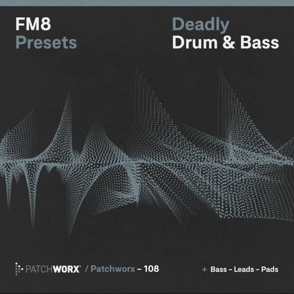 Patchworx 108 Deadly Drum and Bass