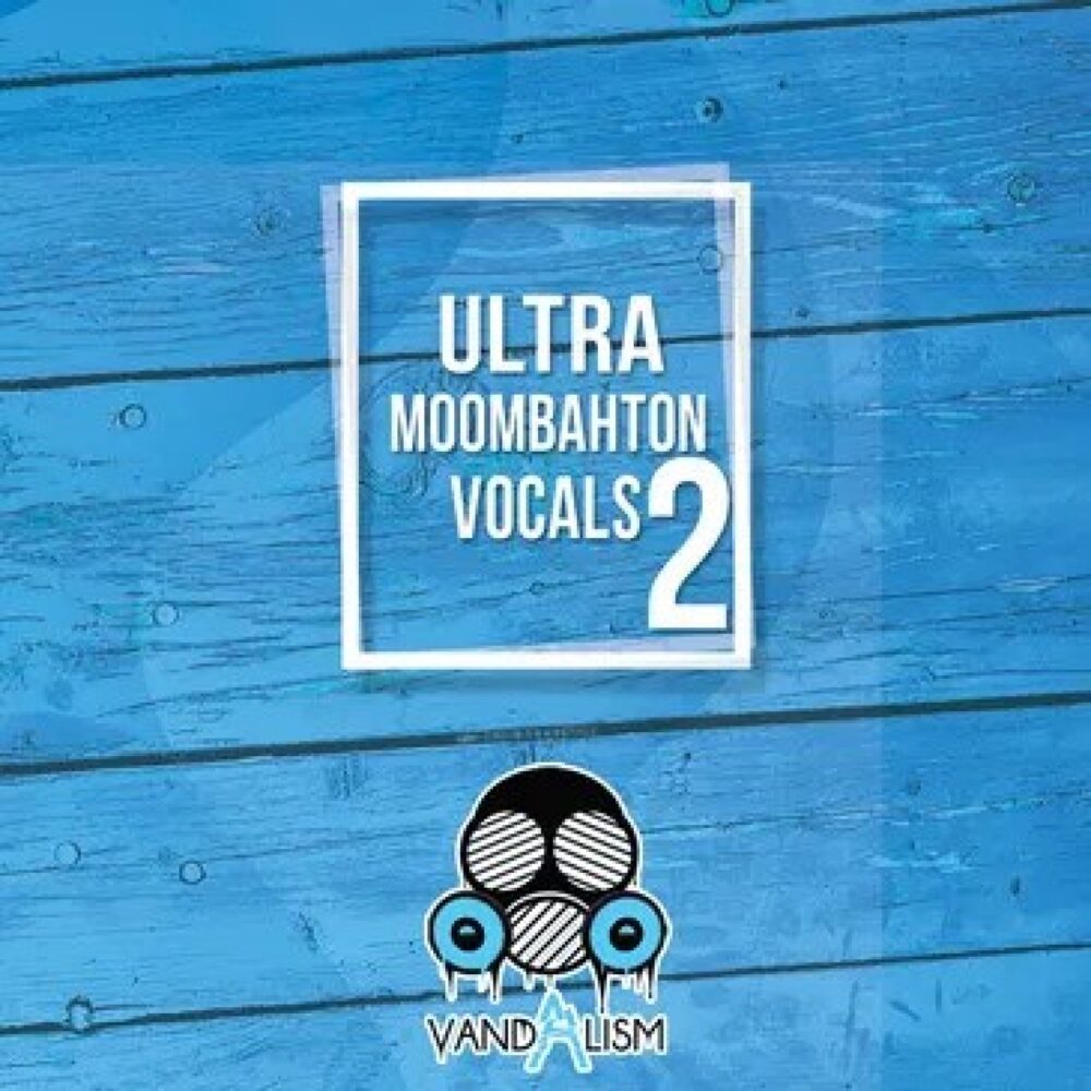 Ultra Moombahton Vocals 2