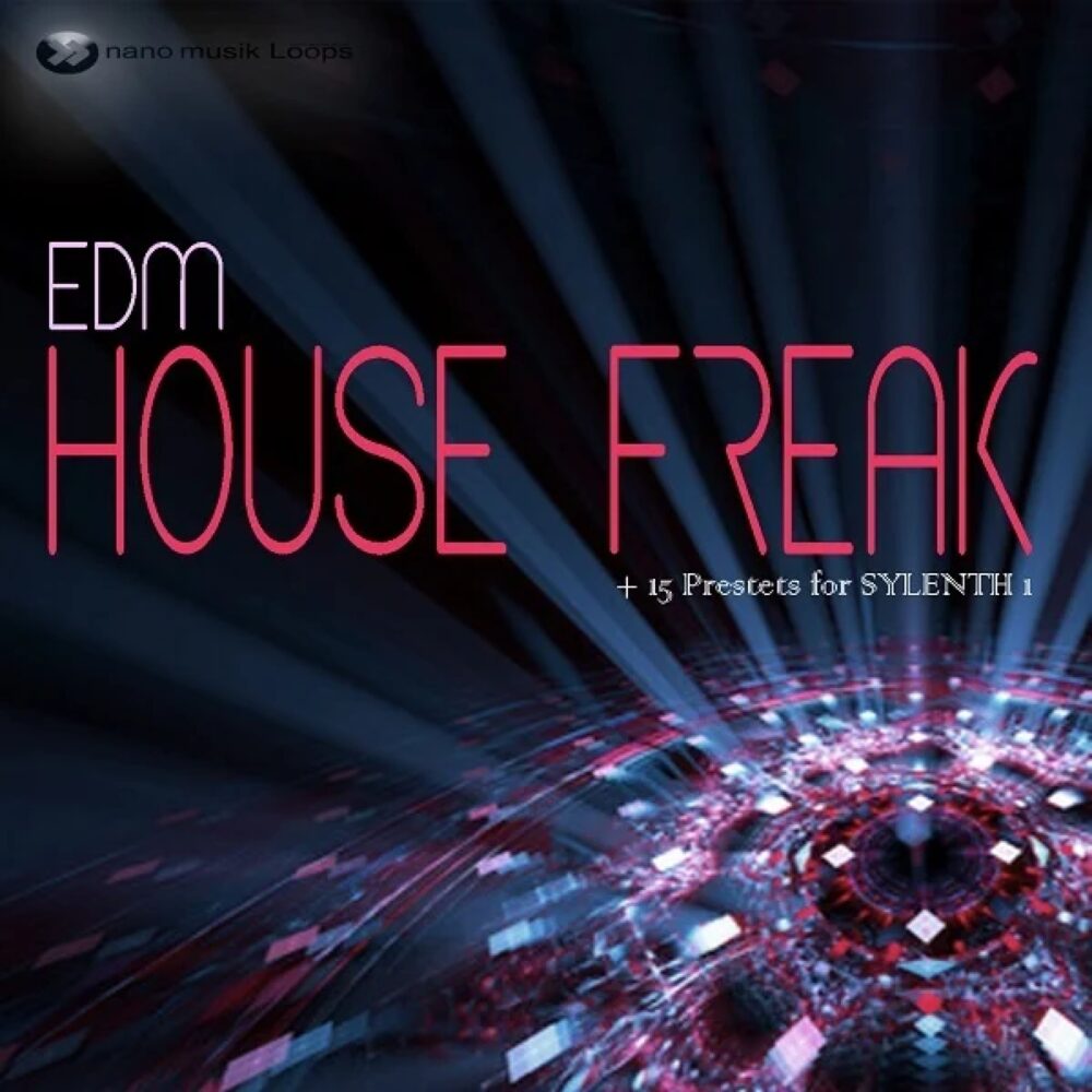 Nano Musik Loops EDM House Freak