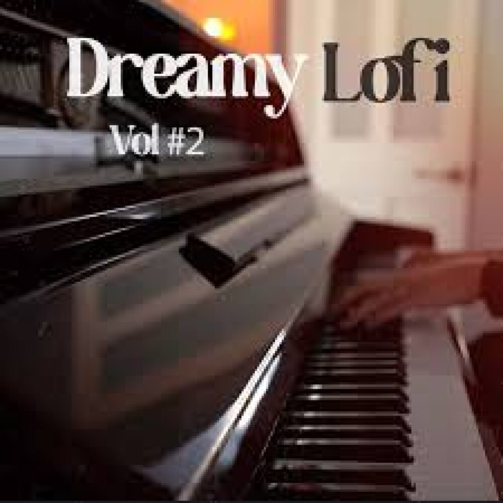 Dreamy Lofi Hip Hop Volume 2