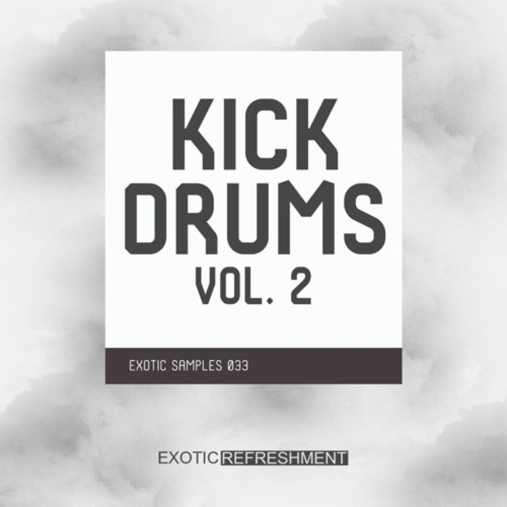 Exotic Refreshment Kick Drums 2