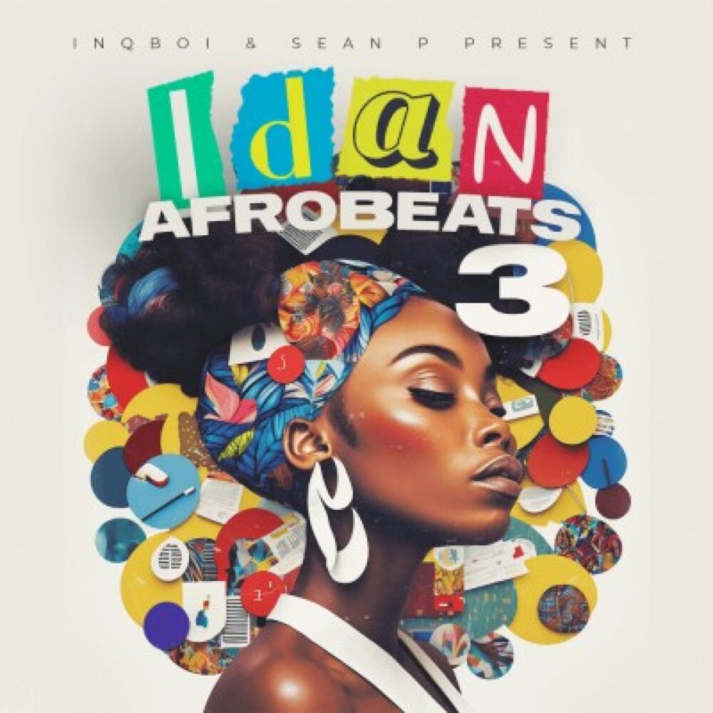 Idan Afrobeats Vol 3