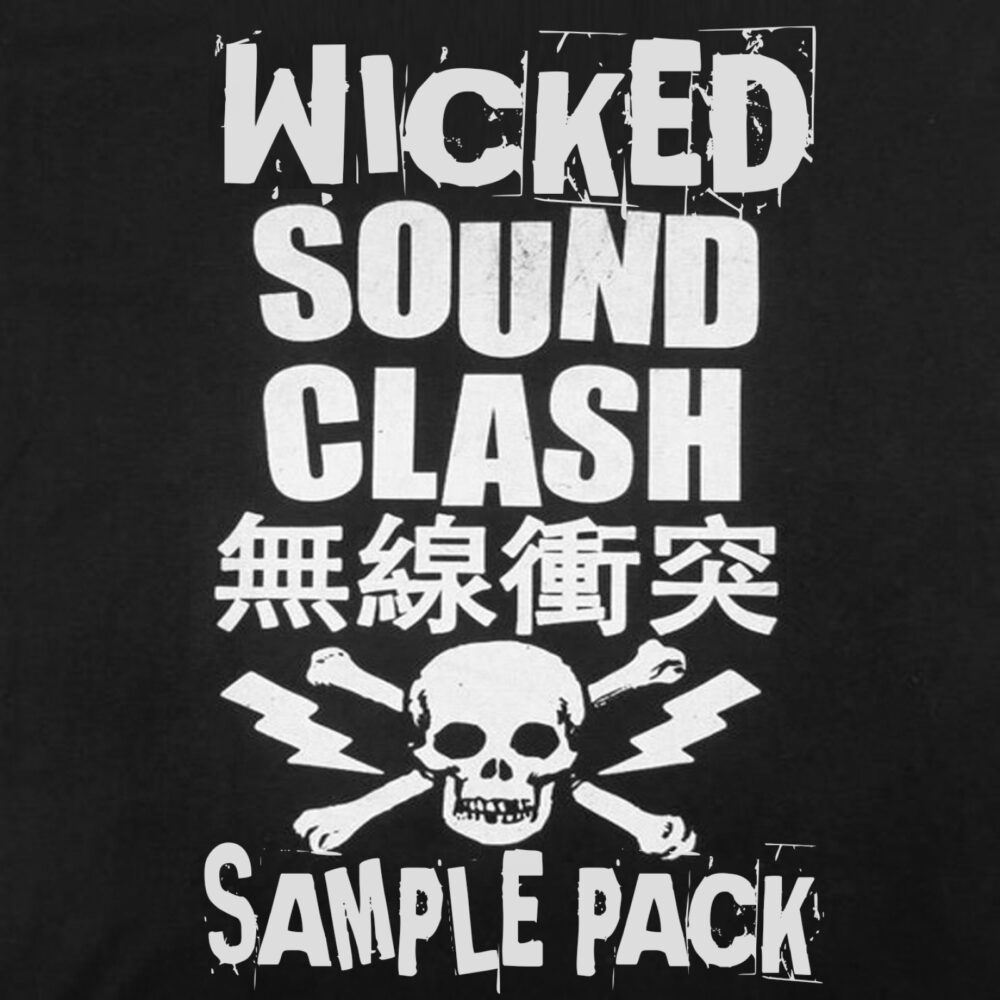 Wicked Sound Clash Sample Pack