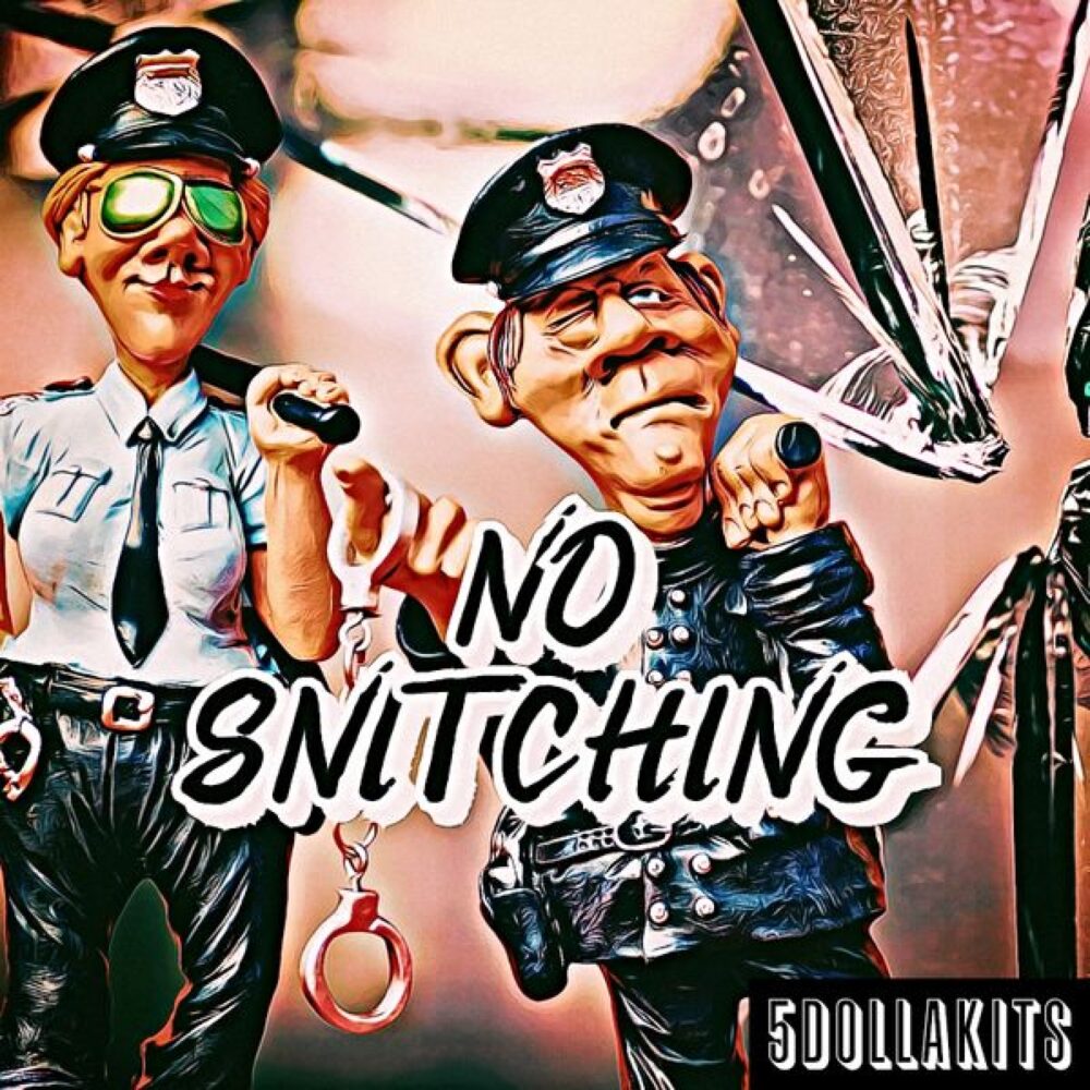 5DOLLAKITS No Snitching