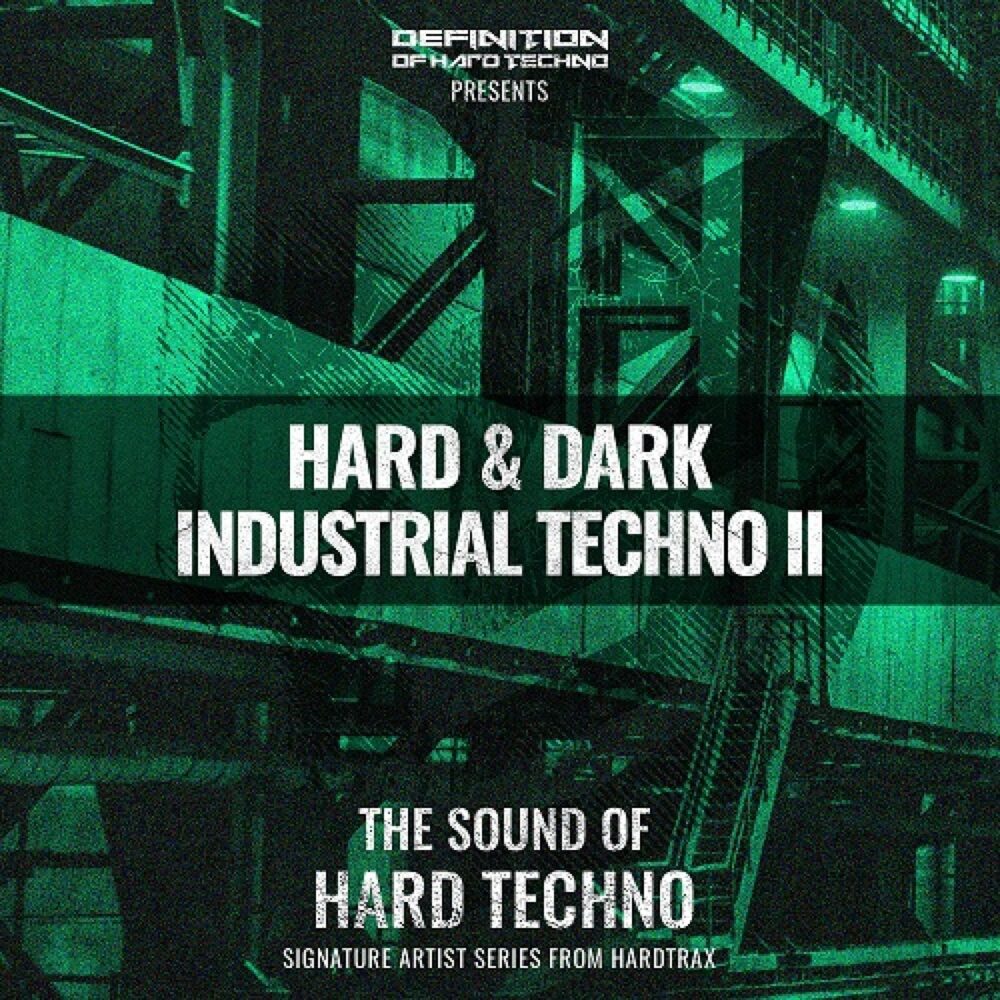 Hard and Dark Industrial Techno Vol.2