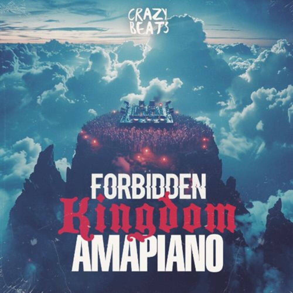 Forbidden Kingdom Amapiano
