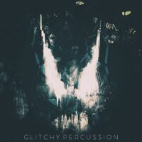 Glitchy Percussion