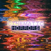Cinematic Horrors