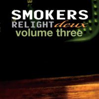 Smokers Relight Deux Vol 3